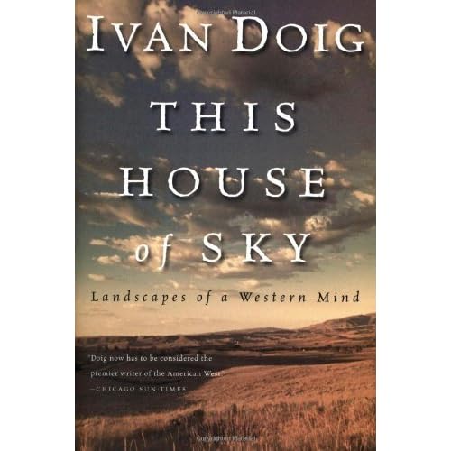 This House Of Sky Landscapes Of A Western Mind By Ivan Doig