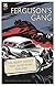 Ferguson's  Gang: The Secret Society that Saved Rural England