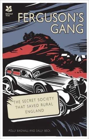 Ferguson's  Gang: The Secret Society that Saved Rural England