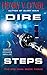 Dire Steps: The Sim War: Book Three – The Epic Military Space Opera Where the Mortas Family Battles Aliens and Corporate Forces