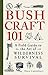 Bushcraft 101: A Field Guid...