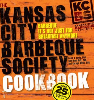The Kansas City Barbeque Society Cookbook (Hardcover)