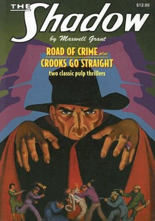 Road of Crime / Crooks Go Straight (The Shadow, #11)