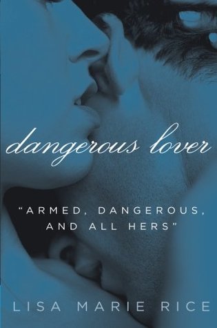 Dangerous Lover (Dangerous, #1)