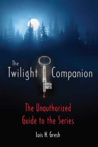 The Twilight Companion: The Unauthorized Guide to the Series (Paperback)