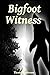 Bigfoot Witness