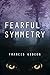 Fearful Symmetry