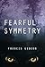 Fearful Symmetry