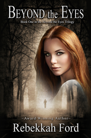 Beyond the Eyes (Beyond the Eyes #1)