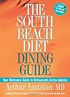 The South Beach Diet Dining Guide: Your Reference Guide to Restaurants Across America