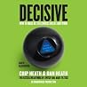 Decisive: How to ...
