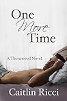 One More Time (Thornwood #1)