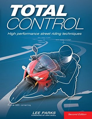 Total Control: High Performance Street Riding Techniques