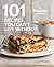 101 Recipes You Can't Live Without: The Prevention Cookbook