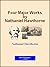 Four Major Works by Nathaniel Hawthorne (Signet Classics)