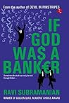 If God Was A Banker by Ravi Subramanian
