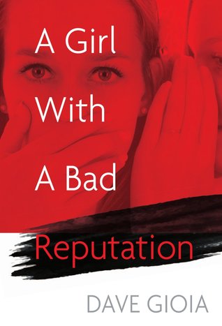 A Girl With A Bad Reputation