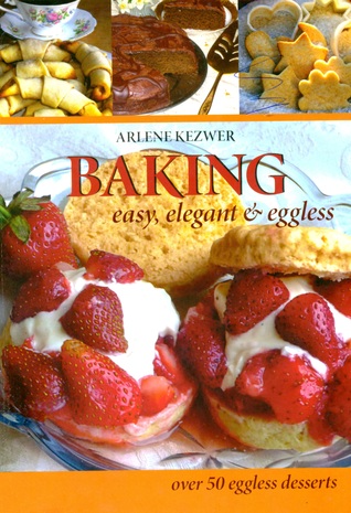 Baking: easy,elegant and eggless