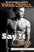 Say It Sexy (Say You Love M...
