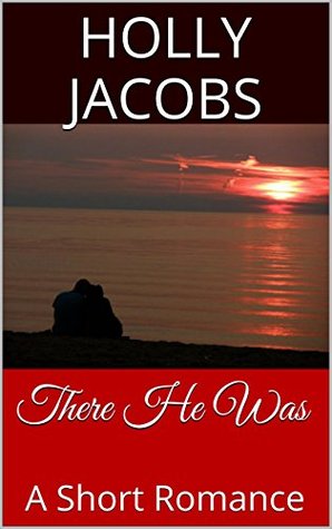 There He Was (Kindle Edition)