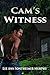 Cam's Witness