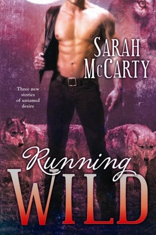 Running Wild (Wild,  #1-3)