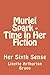 Muriel Spark - Time in Her Fiction by Linette Arthurton Bruno