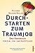 Durchstarten zum Traumjob. Das Handbuch für Ein-, Um- und Aufsteiger. Amazon.de Sonderausgabe.