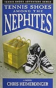 Tennis Shoes Among the Nephites (Tennis Shoes, #1) 