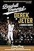 Baseball Immortal Derek Jeter: A Career in Quotes (Baseball Immortals)