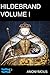 Hildebrand, or, The Days of Queen Elizabeth Volume I: An Historical Romance