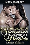 Romance: The Ghost of Sycamore Heights (Ghost Romance, Paranormal Romance): A Ghost Romance