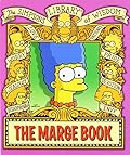 The Marge Book: Simpsons Library of Wisdom