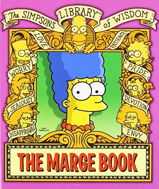 The Marge Book: Simpsons Library of Wisdom (Hardcover)