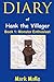 Diary of Hank the Villager (Book 1): Monster Enthusiast (An Unofficial Minecraft Book for Kids Ages 9 - 12 (Preteen)