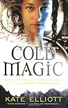 Cold Magic by Kate Elliott Cold Magic by Kate Elliott