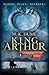 Warrior of the West (King Arthur, #2)