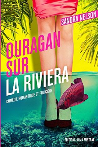 Ouragan sur la Riviera (Kindle Edition)