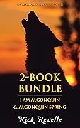 Algonquin Quest 2-Book Bundle: I Am Algonquin / Algonquin Spring