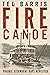 Fire Canoe: Prairie Steambo...