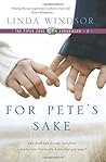 For Pete's Sake by Linda Windsor