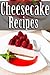 Cheesecake Recipes by Jackie Swansen