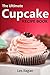 The Ultimate Cupcake Recipe Book: 50 Delightful Cupcake Recipes for Beginners