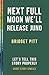 Next Full Moon We'll Release Juno: Let’s Tell This Story Properly Short Story Singles