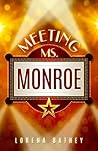 Meeting Ms. Monroe