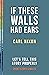 If These Walls Had Ears: Le...