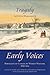 Tragedy: Early Voices — Portraits of Canada by Women Writers, 1639–1914
