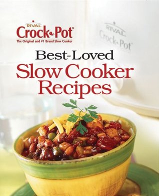 Best-Loved Slow Cooker Recipes (Crock-Pot)