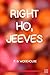 Right Ho, Jeeves by P.G. Wodehouse Right Ho, Jeeves by P.G. Wodehouse