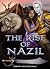 The Rise of Nazil